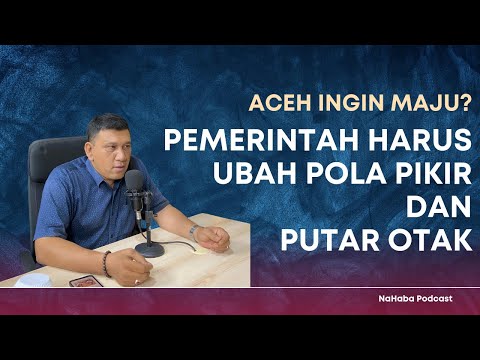 Mengubah Mindset Agar Aceh Maju di Masa Depan